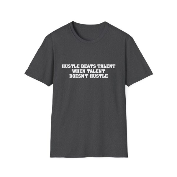 Hustle Beats Talent Shirt - Image 4