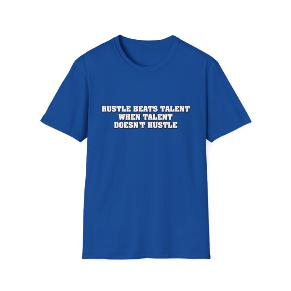 Hustle Beats Talent Shirt - Image 7